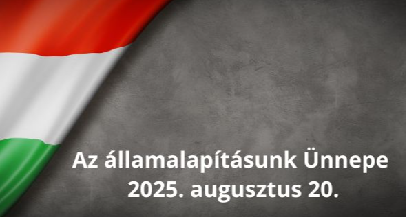 Államalapítás ünnepe - Augusztus 20.