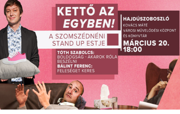 Kettő az egyben! – A Szomszédnéni Produkciós Iroda stand up estje