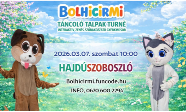 Bolhicirmi – Táncoló Talpak Turné Hajdúszoboszló