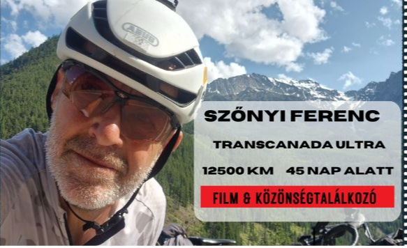 TransCanada Ultra – Filmvetítés és Közönségtalálkozó Szőnyi Ferenc részvételével